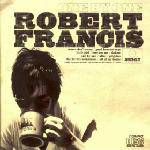 Robert Francis : One by One
